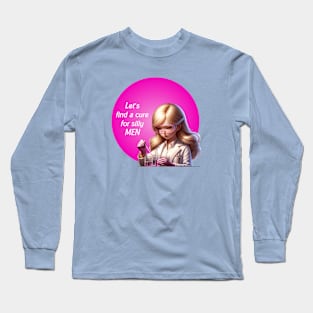 Let's find a cure for silly men - Dating sucks Long Sleeve T-Shirt